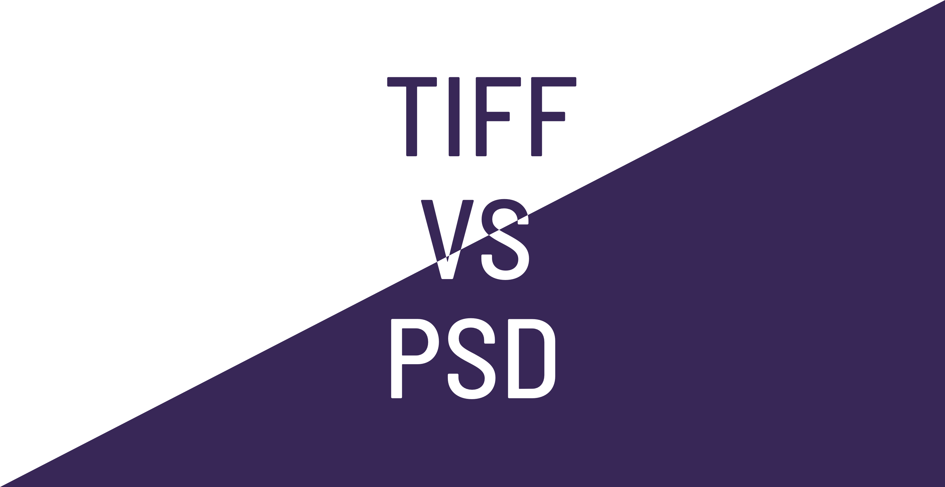 TIFF vs PSD, Which File Format to Use for Photography? • Giggster