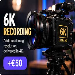 Aufnahme in 6K