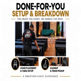 Done-for-You Setup, Breakdown & Event Assistance